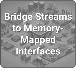 New CAST core bridges streaming outputs to memory-mapped interfaces